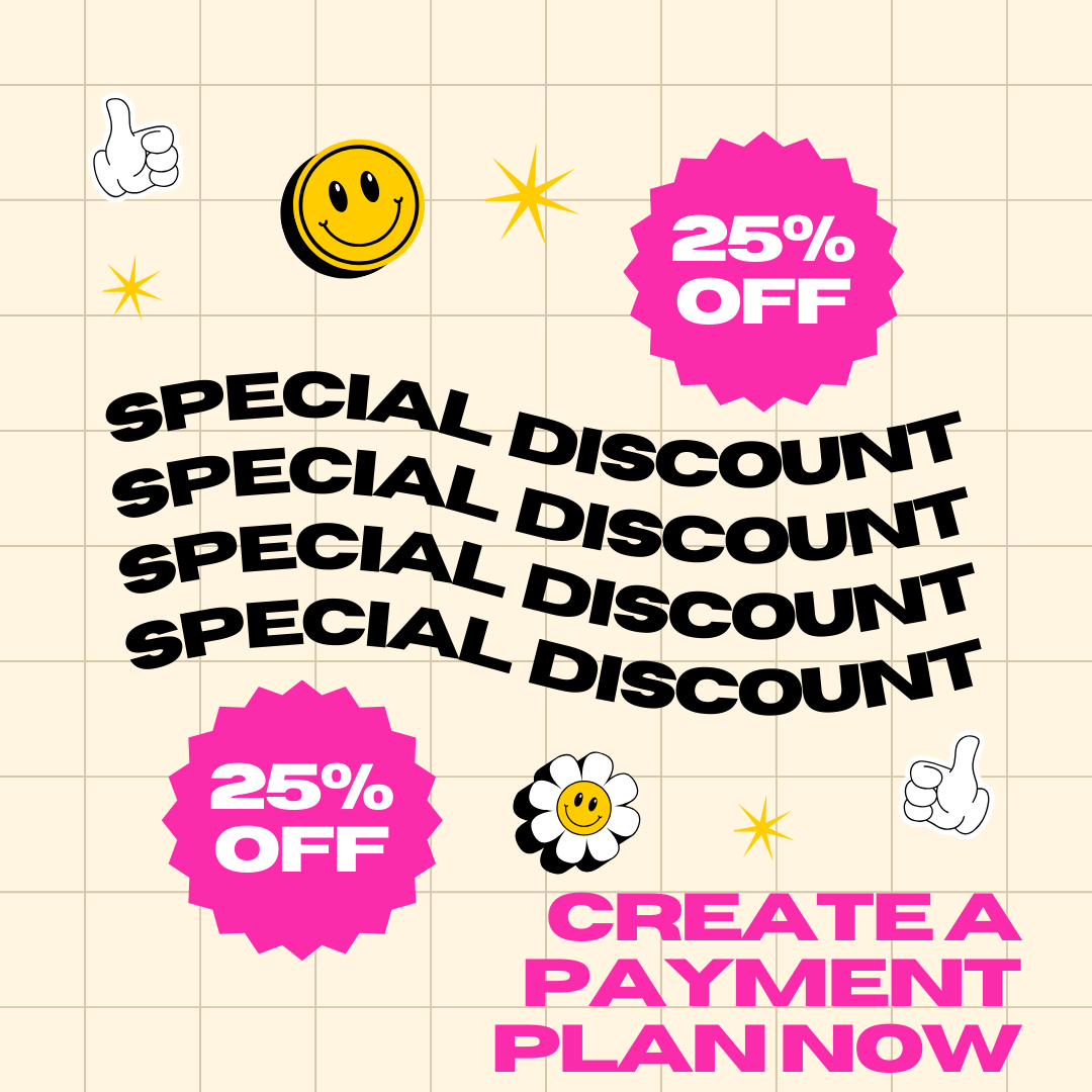 25% Discount Payment Plan